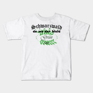 Schwarzwald lustiger Spruch mit Waldhumor Kids T-Shirt